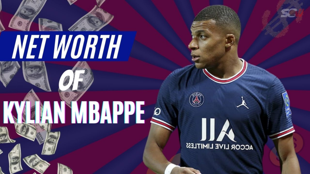 Kylian Mbappé Net Worth 