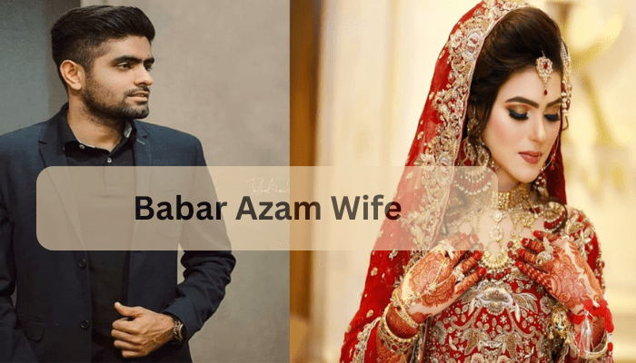 Babar Azam wife