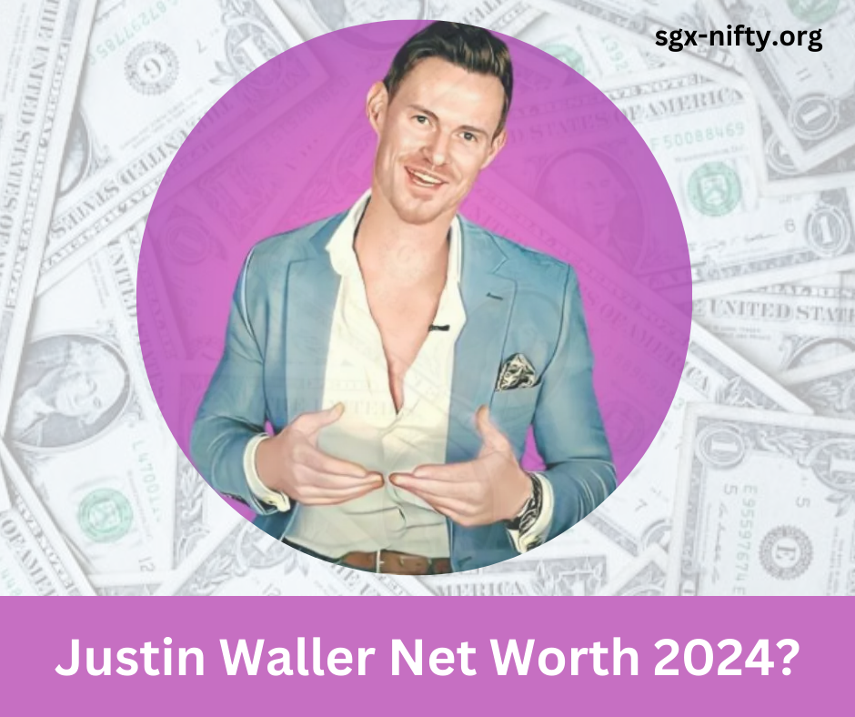 Justin Waller Net Worth 2024!